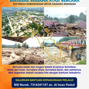Solidaritas untuk Sumatera: Al Iman Peduli Buka Donasi Kemanusiaan